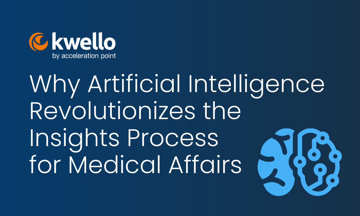 Why Artificial Intelligence Revolutionizes the Insights Process for Medical Affairs 